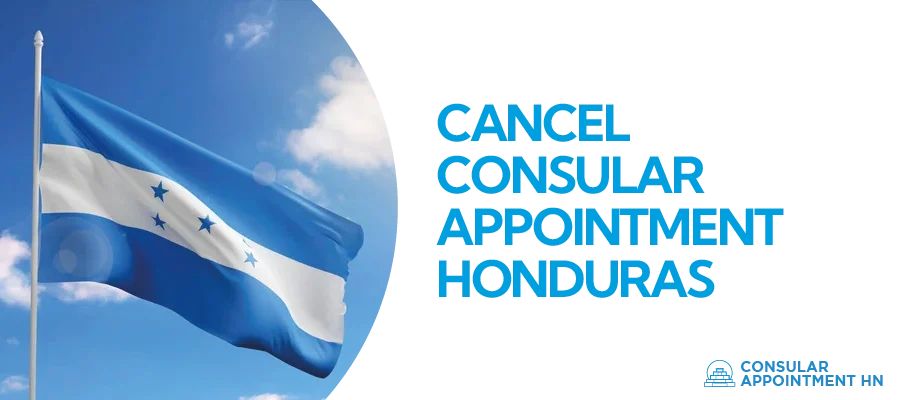 Cancel Consular Appointment Honduras in USA