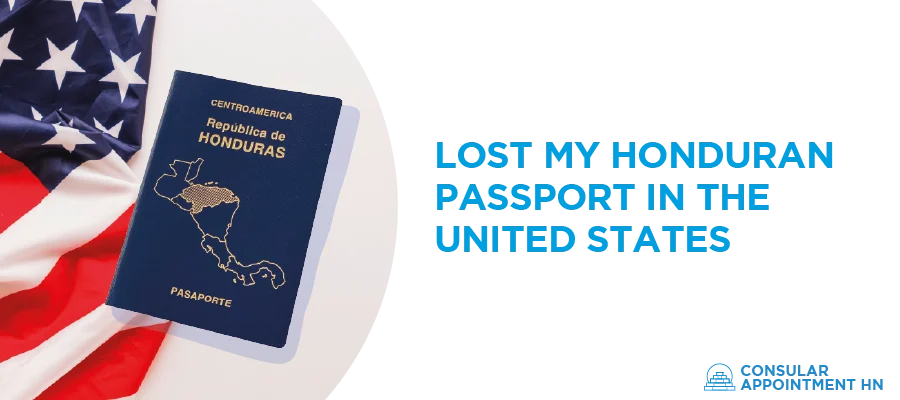 I lost my Honduran Passport in the United States in USA