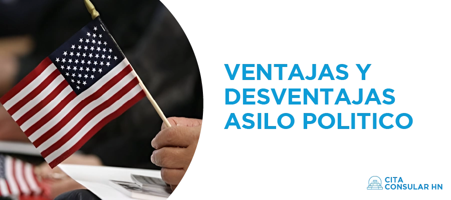 Desventajas del Asilo Político y Análisis de las Ventajas