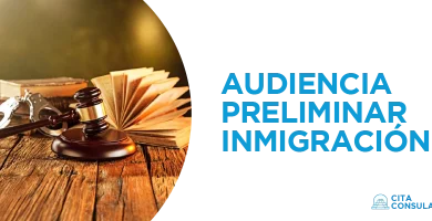 Audiencia Preliminar Inmigración