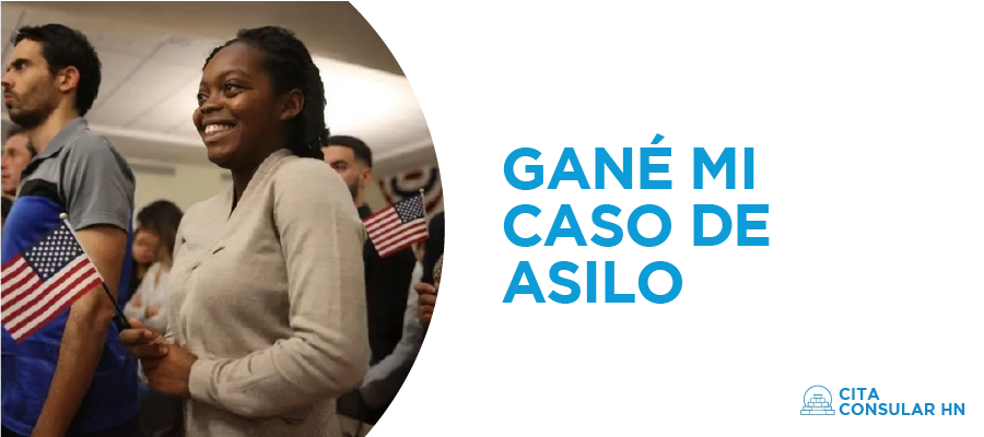 Gané mi Caso de Asilo